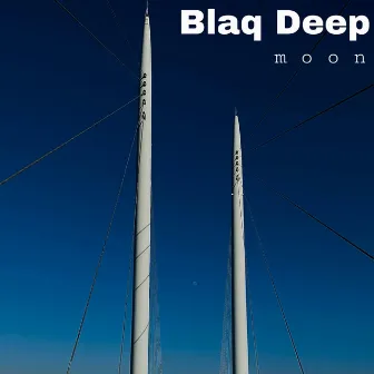 Moon by Blaq Deep