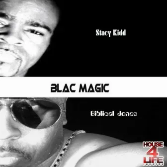 Blac Magic by Biblical Jones