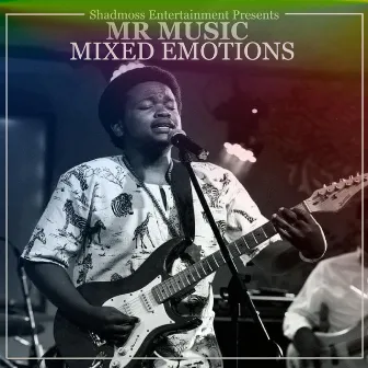 Mixed Emotions by Mr Music