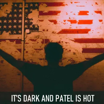 It's Dark and Patel Is Hot (Live) by Nimesh Patel