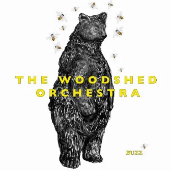 Buzz by The Woodshed Orchestra