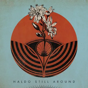 Still Around by Haldo