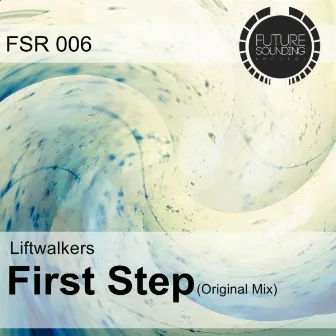 First Step by Liftwalkers