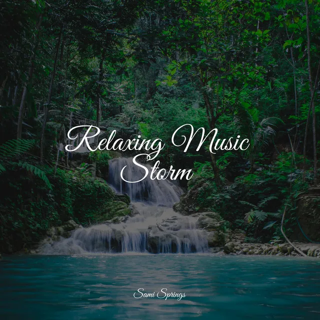 Relaxing Music Storm