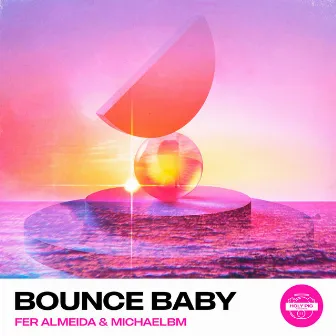 Bounce Baby by House Music Bro