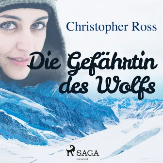 Die Gefährtin des Wolfs by Christopher Ross