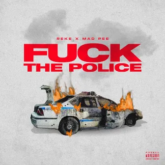 Fuck The Police by Mad Pee