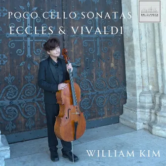 Poco Cello Sonatas by William Kim