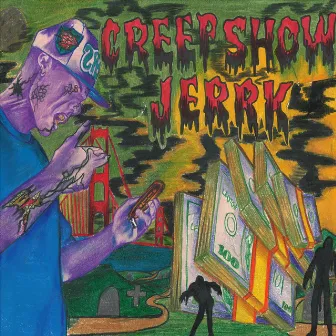 Creepshow by Jerrk