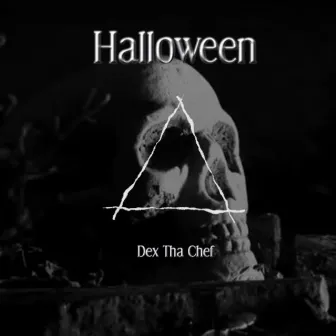 Halloween by Dex Tha Chef