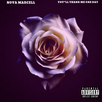 You”ll Thank Me One Day by Nova Marcell