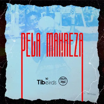 Pela Mahreza by DJ TIBEIRAS