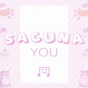 You by Sacuna