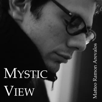 Mystic View by Matteo Ramon Arevalos