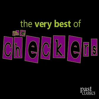 The Very Best of the Checkers by The Checkers