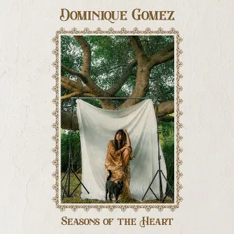 Seasons Of The Heart by Dominique Gomez