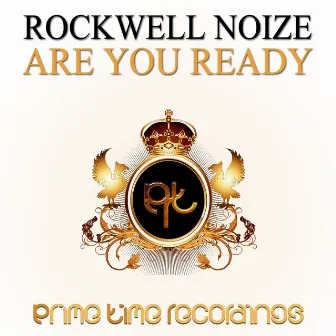 Are You Ready by Rockwell Noize