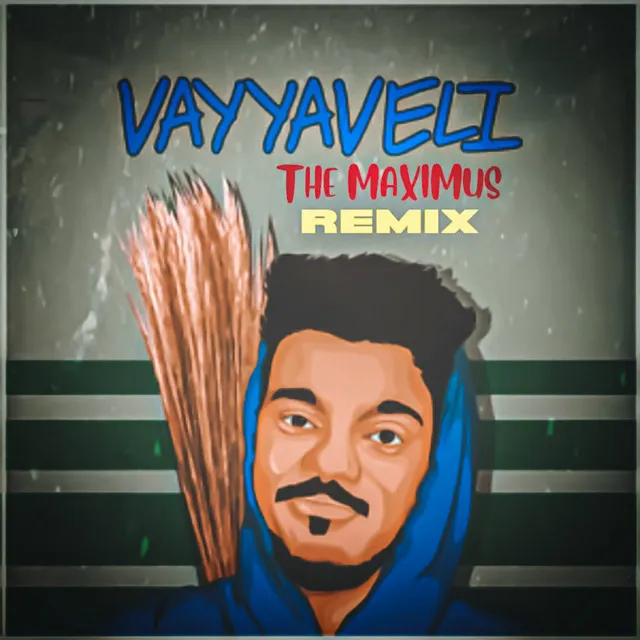 Vayyaveli - Remix