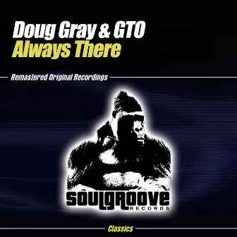 Always There by Doug Gray