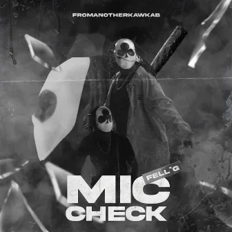 Mic check by Fell'g