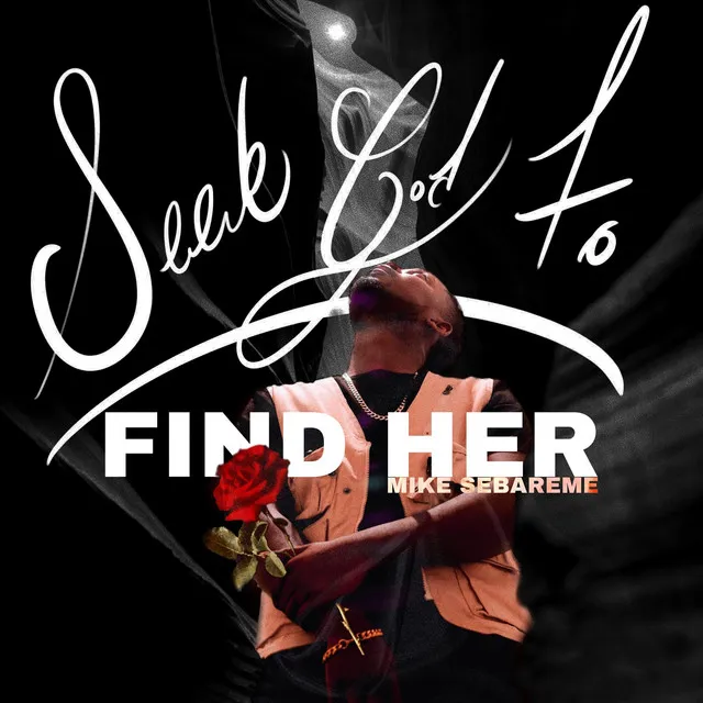 Seek God to Find Her