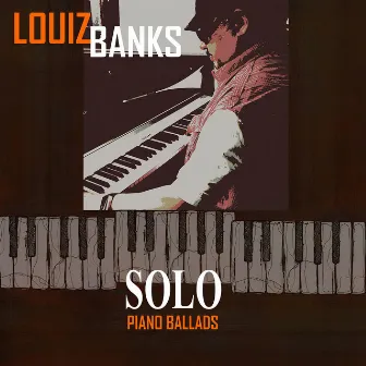 Solo Piano Ballads by Louiz Banks