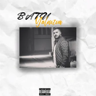 Yalnızım by Batu