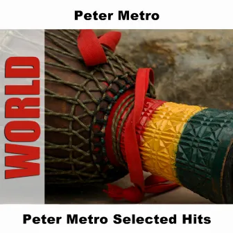 Peter Metro Selected Hits by Peter Metro