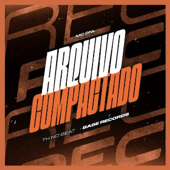 Arquivo Compactado by Th No Beat