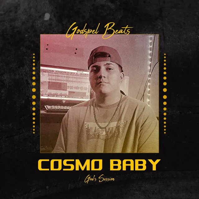 Cosmo Baby God's Session