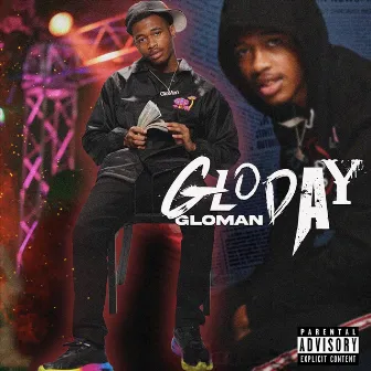 Gloday by Glo Man