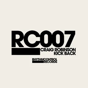 Kick Back by Craig Robinson