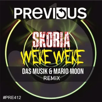 Weke Weke (DAS MusiK & Mario Moon Remix) by Skoria