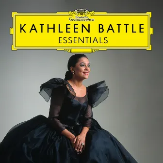 Kathleen Battle: Essentials by Kathleen Battle