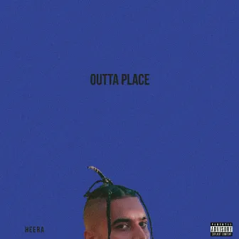 Outta Place by Heera