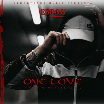 One Love Mosto Challenge 2 by Ebroh