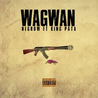 Wagwan by Negrow