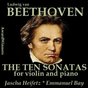 Beethoven, Vol. 09 - 10 Violin & Piano Sonates 2 by Emanuel Bay