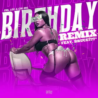 Birthday [Remix] by OBL Lee