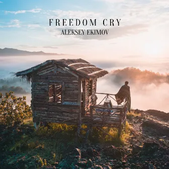 Freedom Cry by Aleksey Ekimov