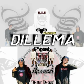 DILLEMA by J.Tally