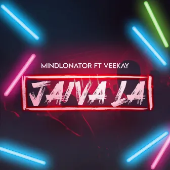 Jaiva La by Mindlonator