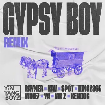 Gypsy Boy (Remix) by YinYangBoyz