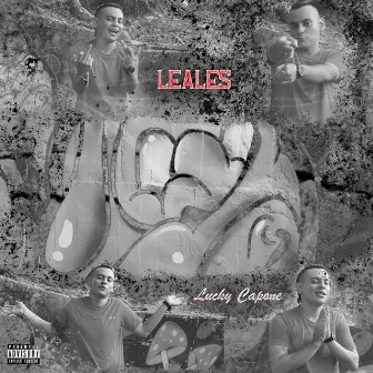 Leales by Lucky Capone