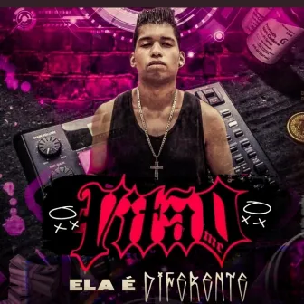 Ela É Diferente by Vitão Mc