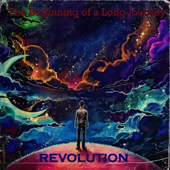 The Beginning of a Long Journey by Revolution