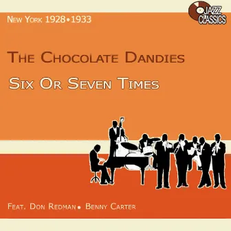 Six or Seven Times by The Chocolate Dandies