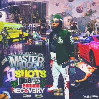 11 Shots Gta Edition2 :Recovery by Master Jugg