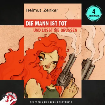 Die Mann ist tot und lässt sie grüßen by Lukas Resetarits