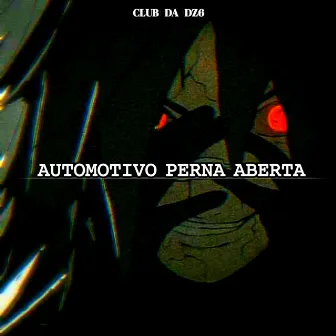 AUTOMOTIVO PERNA ABERTA by CLUB DA DZ6